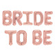 Fólia lufi felirat Bride to Be rózsaarany
